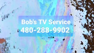 television repair service chandler Bob's TV Service (In Home)