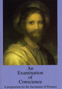 An Examination of Conscience: A Preparation for the Sacrament of Penance